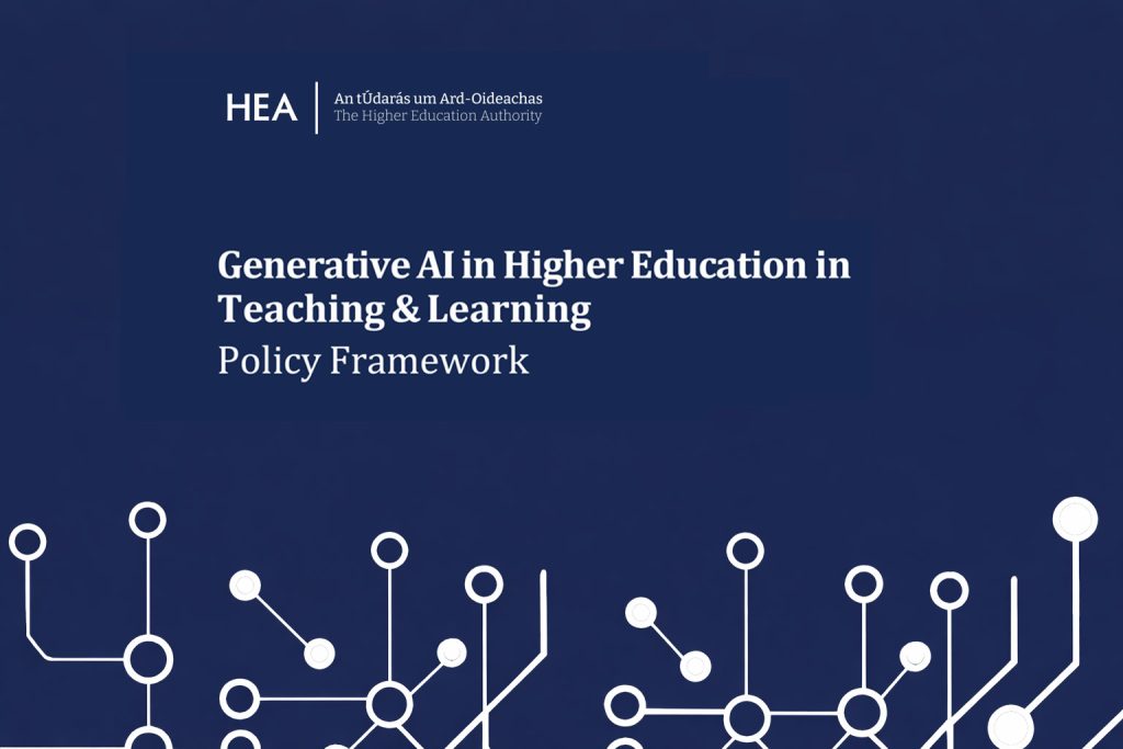 HEA Publishes National Policy Framework on Generative AI in Teaching and Learning