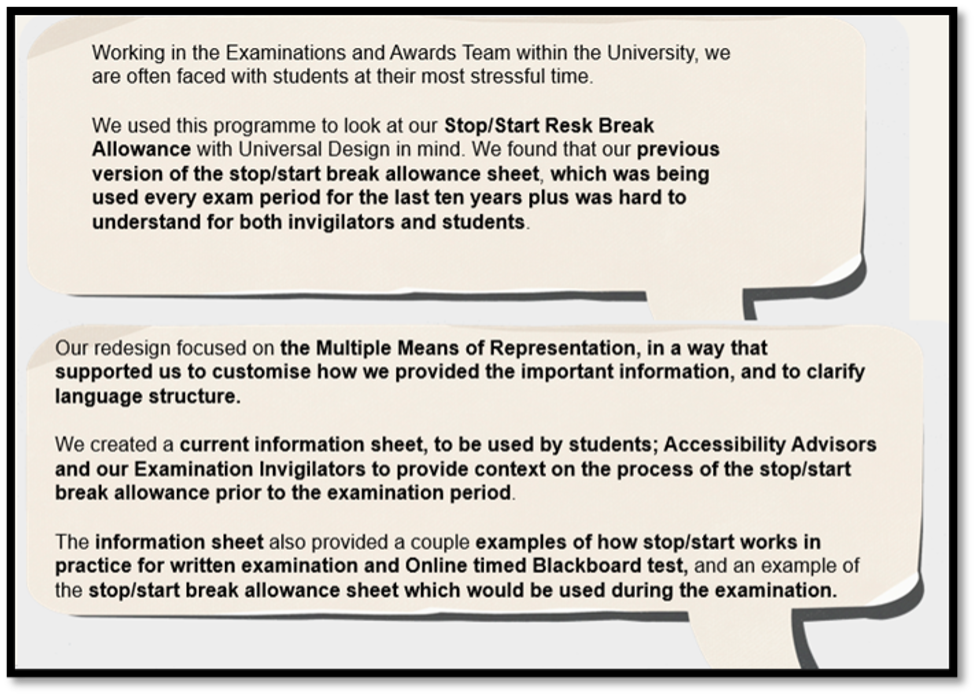 Speech bubbles describe how a university Examinations and Awards Team revised their “Stop/Start Break Allowance” information sheet using Universal Design principles. They noted the old version—used for over a decade—was hard to understand. The redesign focused on “Multiple Means of Representation” to clarify language and improve communication. A new information sheet was created for students, accessibility advisors, and invigilators, with examples for written and online exams.